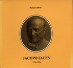 Jacopo Facen - Una vita